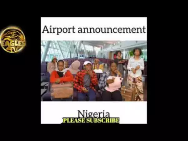 Video: Maraji – Nigerian vs American Airport Announcement